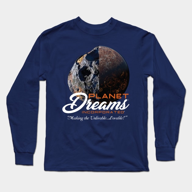 Planet Dreams, Incorporated Long Sleeve T-Shirt by MindsparkCreative